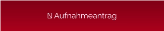 Aufnahmeantrag